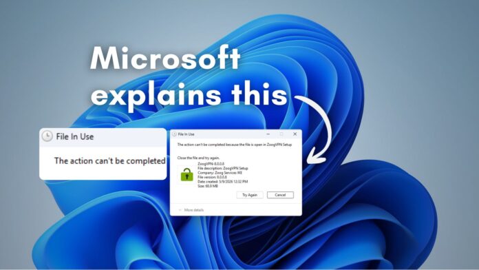 Microsoft explains why File In Use error occurs even after the application is closed
